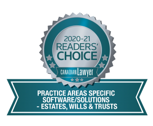 Canadian Lawyer: 2020-2021 Readers' Choice Award: Practice Areas-Specific Software/Solutions - Estates, Wills & Trusts